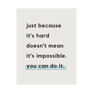 Motivational Satin Poster | Inspirational Wall Art | Encouragement Decor | Home Office Decor | Gift for Students, Quarantine [...]