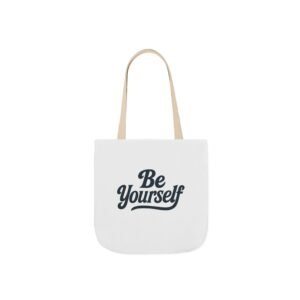 Be Yourself Motivational Canvas Tote Bag, Eco-Friendly Shopper, Beach Bag, Gift for Her, Inspirational Gift