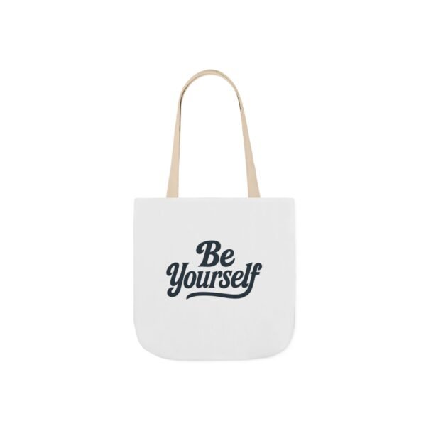 Be Yourself Motivational Canvas Tote Bag, Eco-Friendly Shopper, Beach Bag, Gift for Her, Inspirational Gift